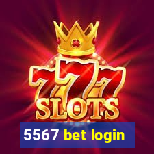 5567 bet login